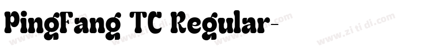 PingFang TC Regular字体转换